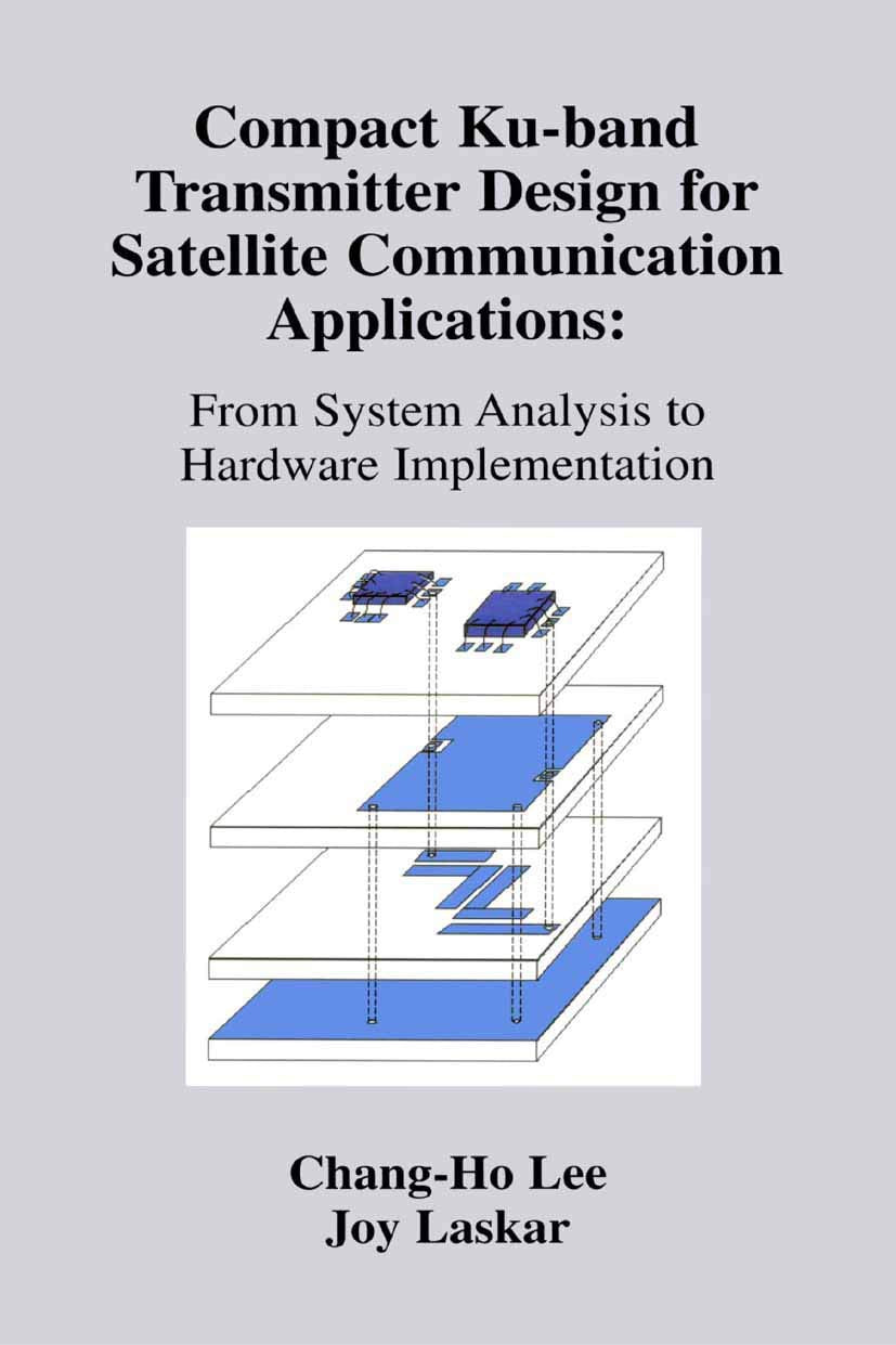 Compact Kuband Transmitter Design for Satellite Communication Applications: From System Analysis To Hardware Implementation,Used
