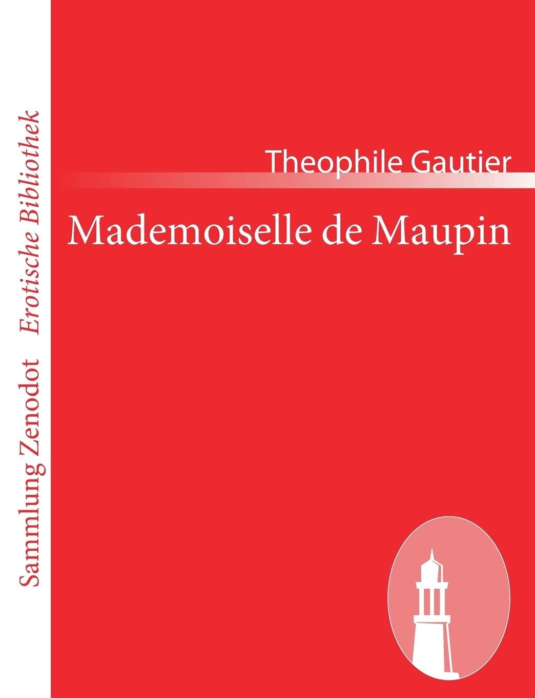 Mademoiselle de Maupin (Sammlung Zenodot rotische Bibliothek) (German Edition),Used
