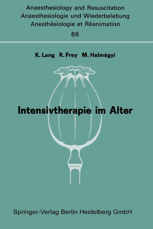 Intensivtherapie im Alter: Bericht ber das Symposion ber Anaesthesie und Intensivtherapie im Alter am 6. und 7. Oktober in Mainz,Used