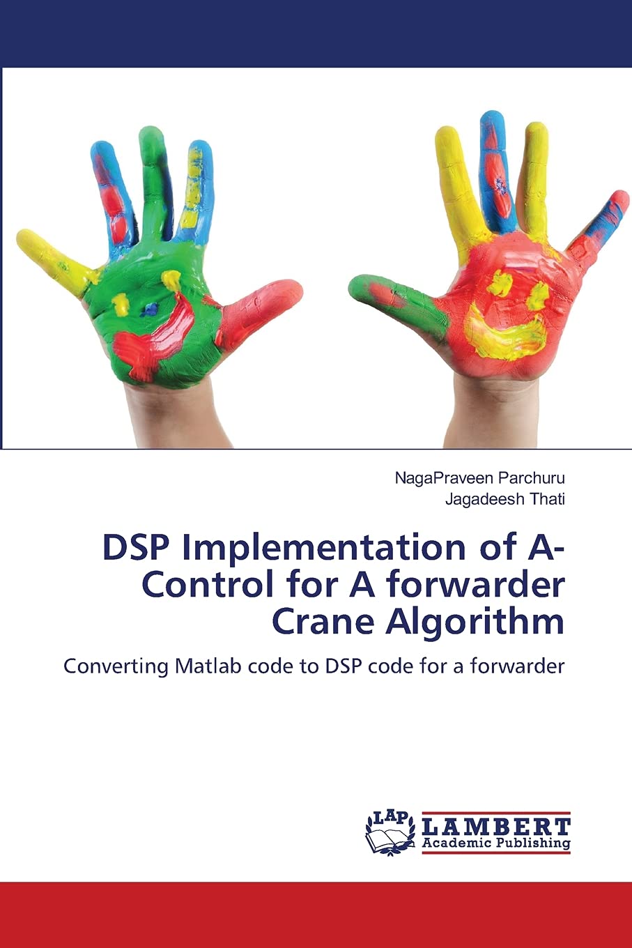 DSP Implementation of AControl for A forwarder Crane Algorithm: Converting Matlab code to DSP code for a forwarder,Used