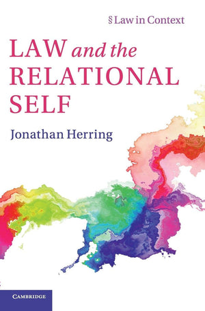 Law and the Relational Self (Law in Context),Used