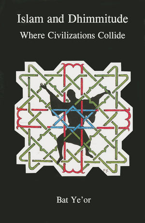 Islam And Dhimmitude: Where Civilizations Collide,Used