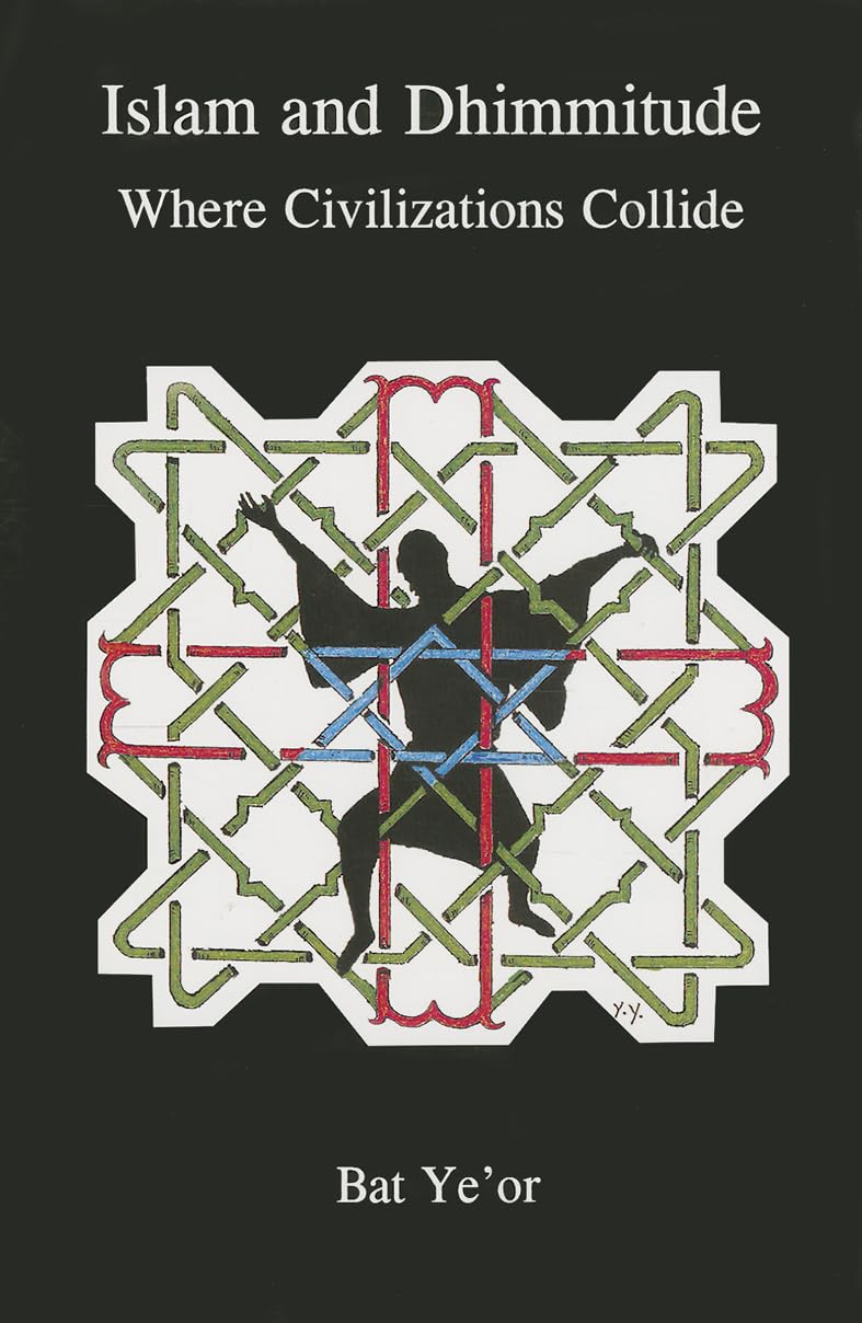 Islam And Dhimmitude: Where Civilizations Collide,Used