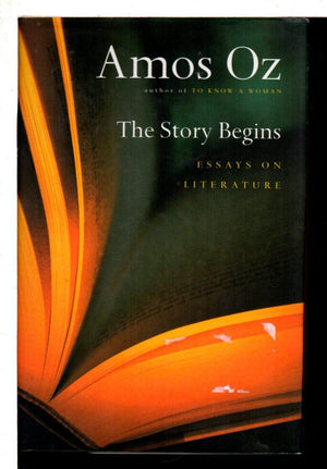 The Story Begins: Essays On Literature-new,New