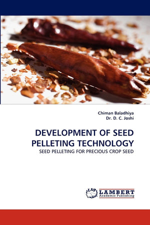 DEVELOPMENT OF SEED PELLETING TECHNOLOGY: SEED PELLETING FOR PRECIOUS CROP SEED,Used
