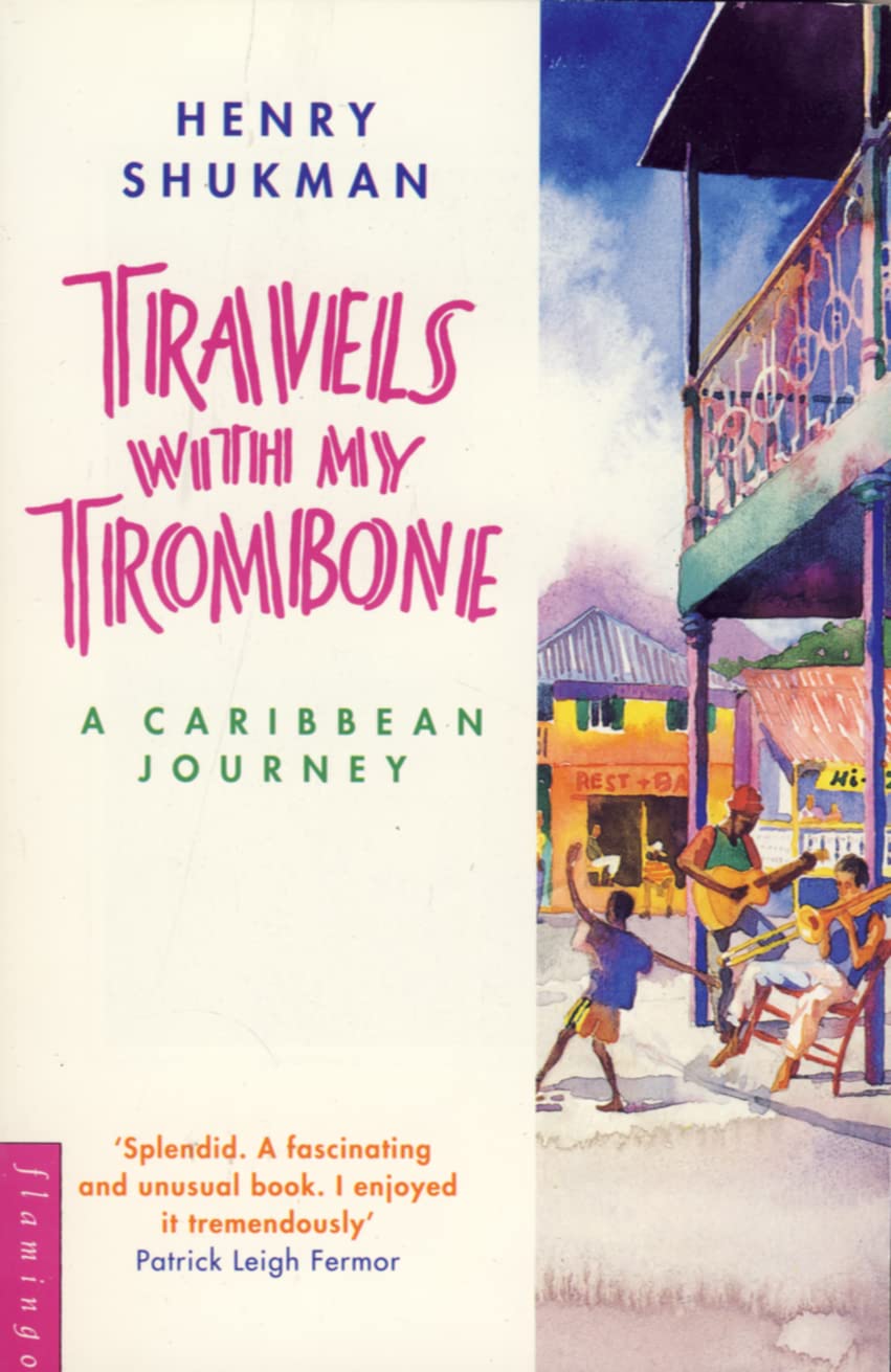 Travels with My Trombone: A Caribbean Journey,Used