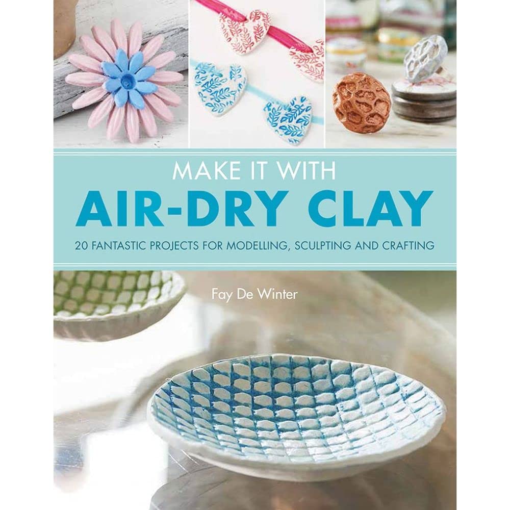 Make It With AirDry Clay: 20 Fantastic Projects for Modelling, Sculpting, and Craft,Used