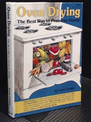 Oven drying, the best way to preserve foods,Used