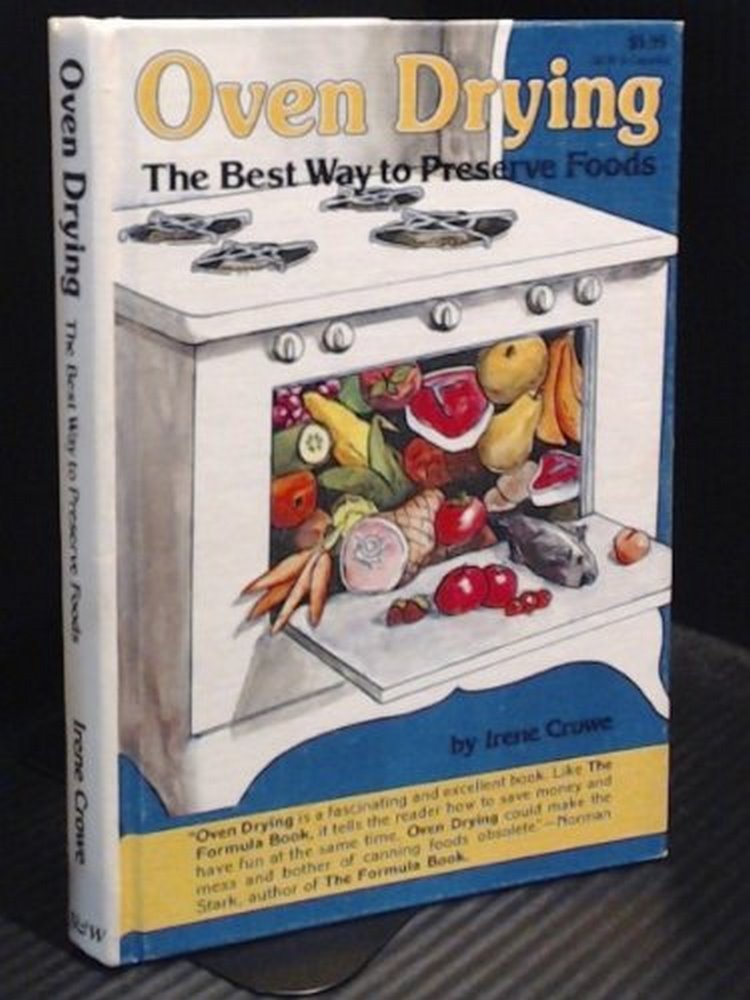 Oven drying, the best way to preserve foods,Used