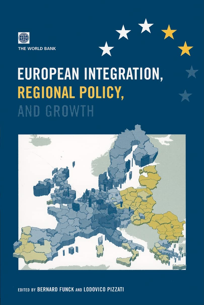 European Integration, Regional Policy, And Growth,New