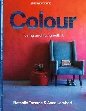 Colour: Loving and Living With It (Homes World Wide),Used