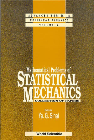 MATHEMATICAL PROBLEMS OF STATISTICAL MECHANICS (Advanced Series in Nonlinear Dynamics, 2),Used