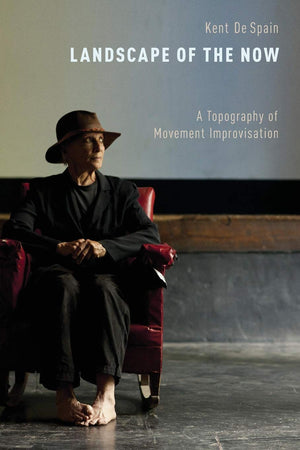 Landscape of the Now: A Topography of Movement Improvisation,Used