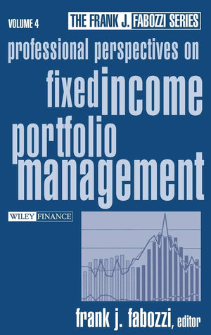 Professional Perspectives on Fixed Income Portfolio Management, Volume 4,Used