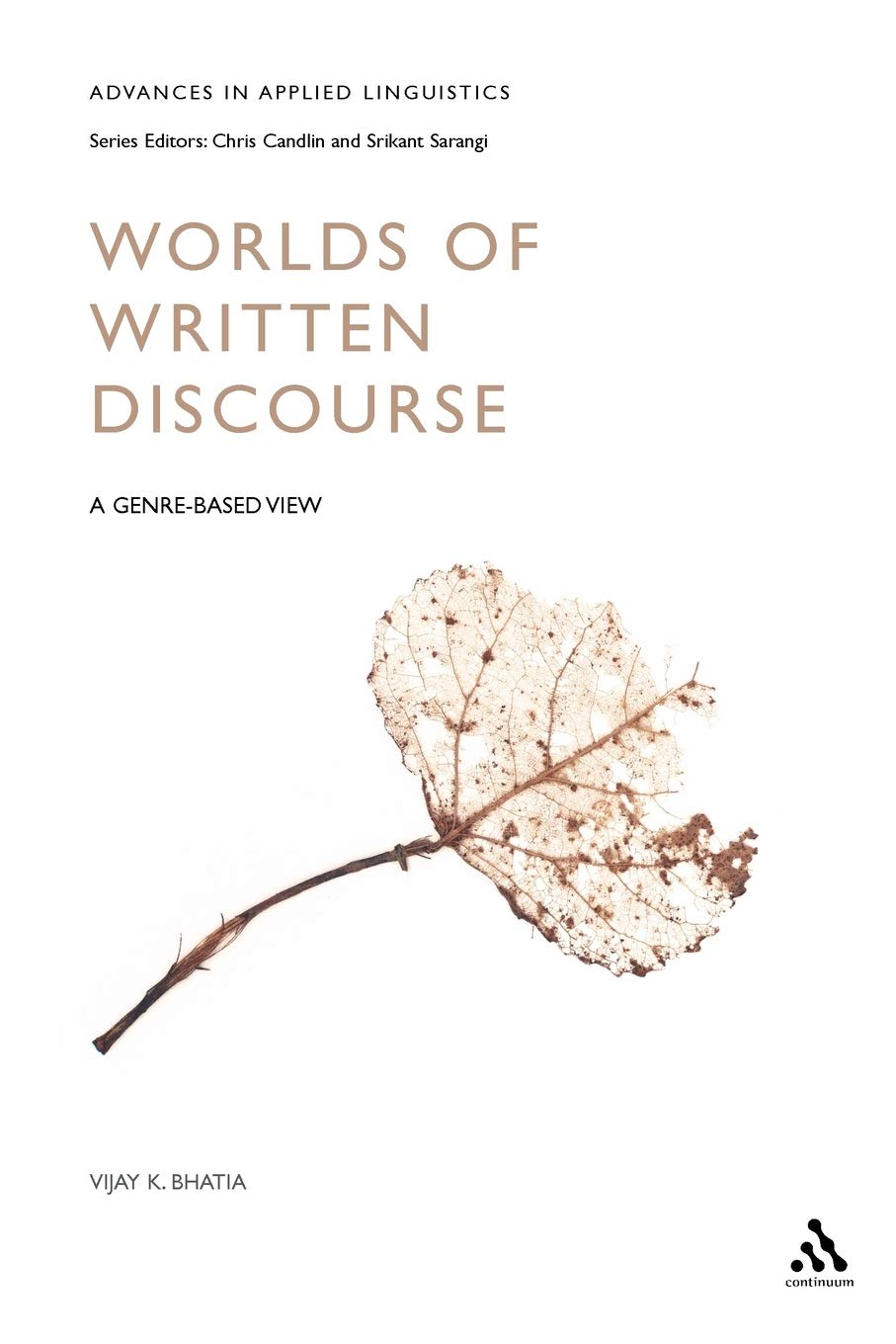 Worlds Of Written Discourse: A Genrebased View (Advances In Applied Linguistics),Used