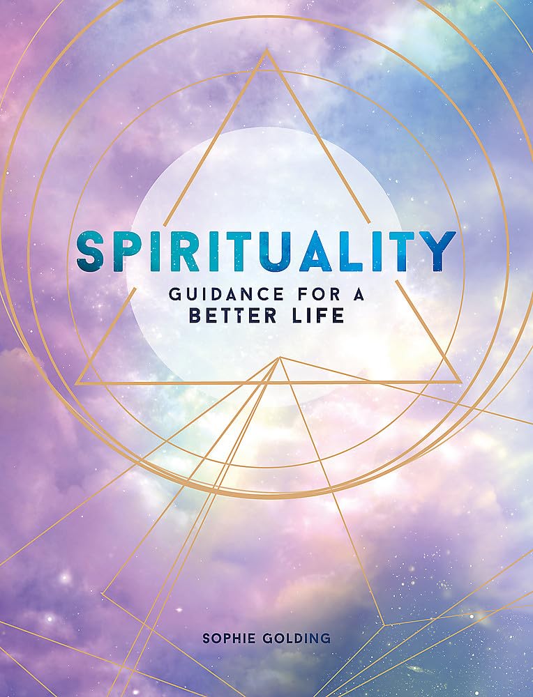 Spirituality: Guidance For A Better Life