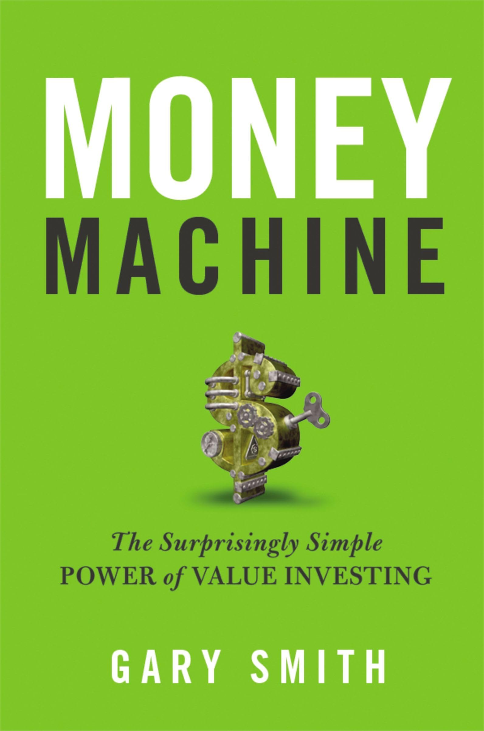 Money Machine: The Surprisingly Simple Power Of Value Investing,Used