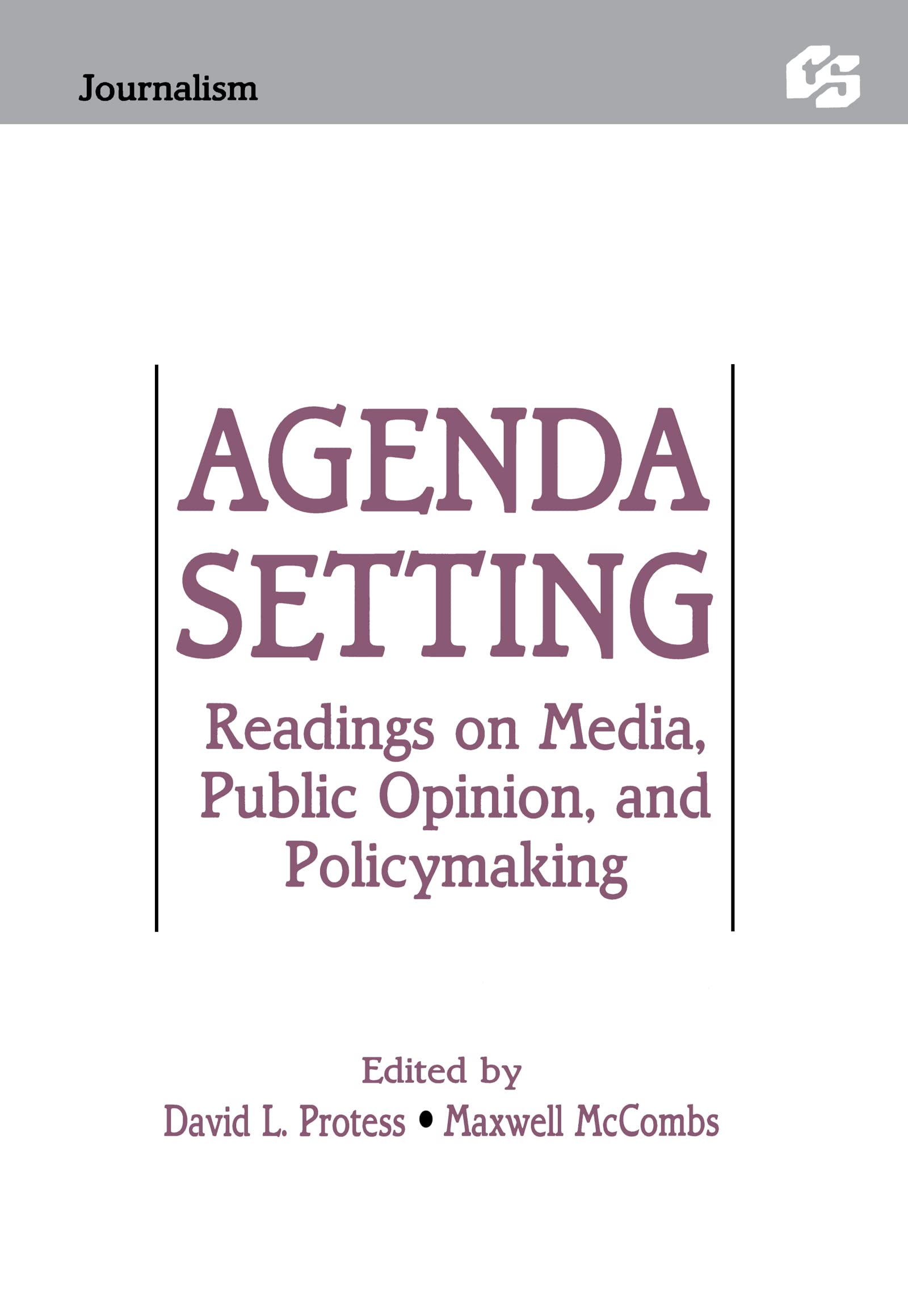 Agenda Setting: Readings On Media, Public Opinion, And Policymaking (Routledge Communication Series),Used