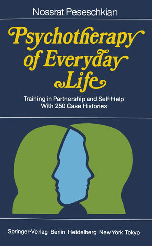 Psychotherapy of Everyday Life: Training in Partnership and SelfHelp,Used