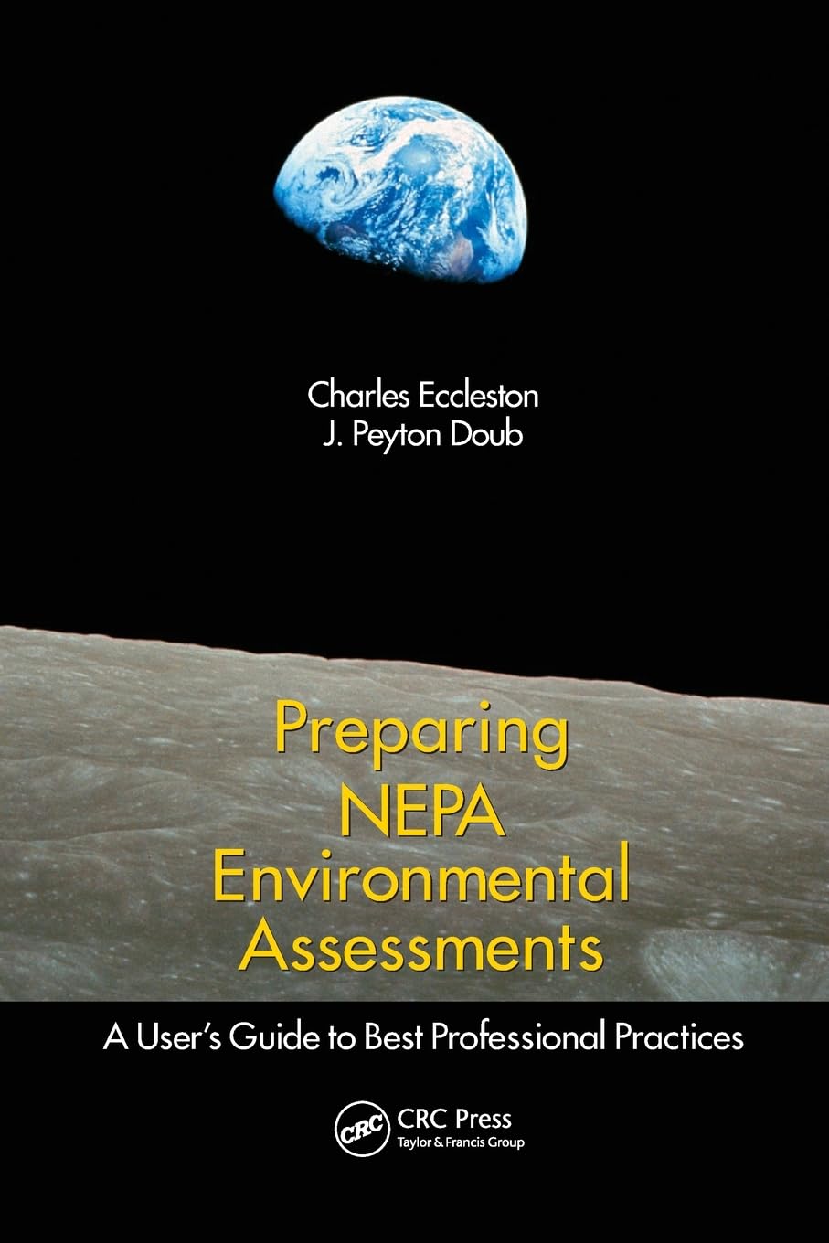 Preparing NEPA Environmental Assessments: A User's Guide to Best Professional Practices,Used