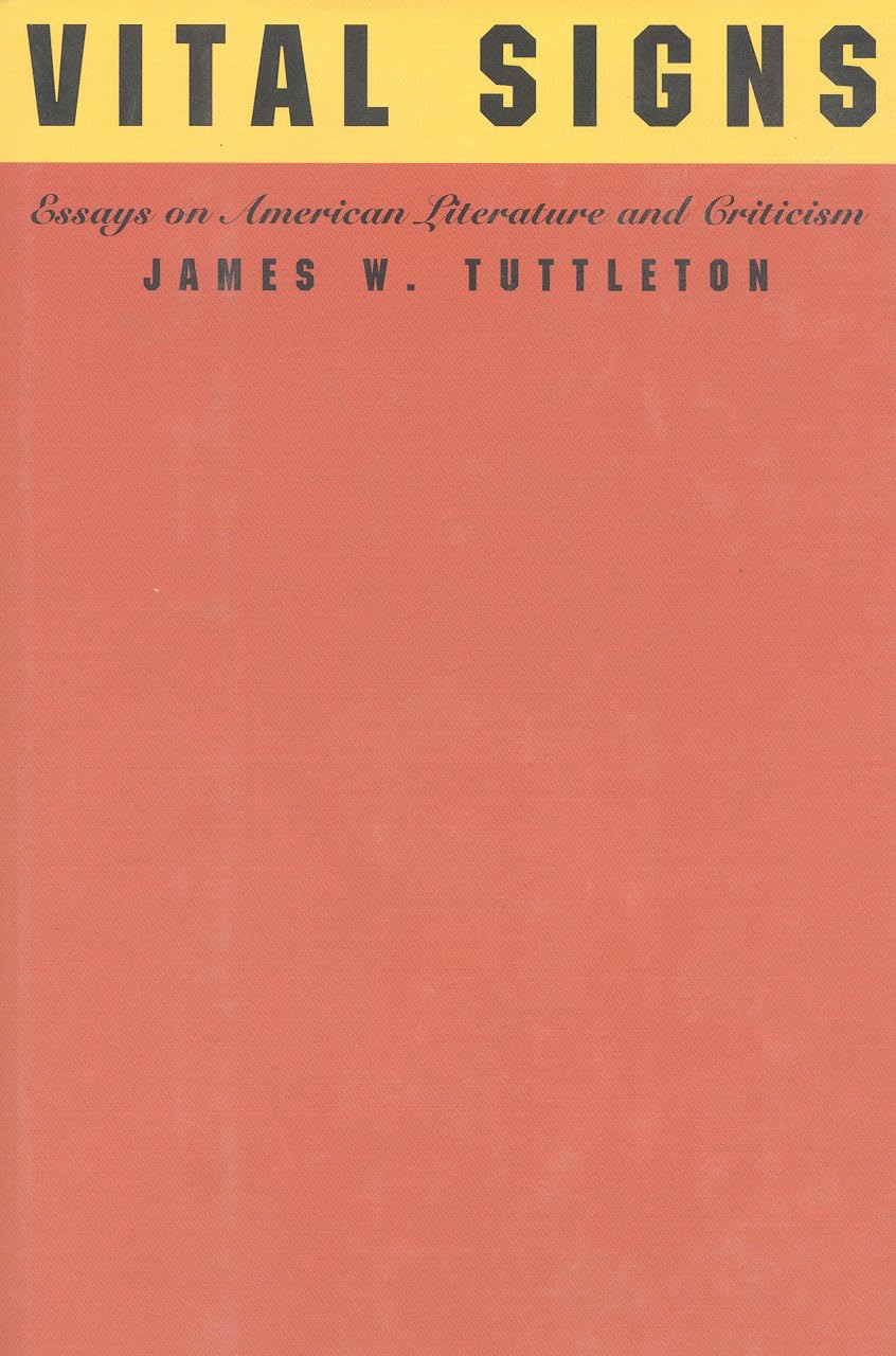 Vital Signs: Essays on American LIterature and Criticism,Used