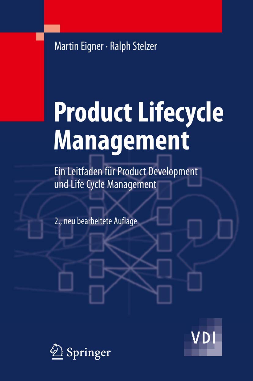 Product Lifecycle Management: Ein Leitfaden fr Product Development und Life Cycle Management (German Edition),Used