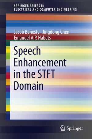 Speech Enhancement in the STFT Domain (SpringerBriefs in Electrical and Computer Engineering),Used