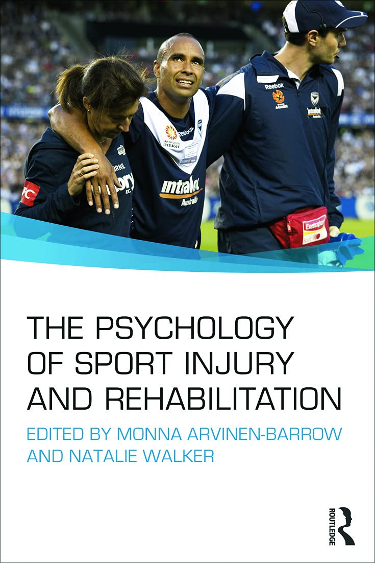 The Psychology of Sport Injury and Rehabilitation,New