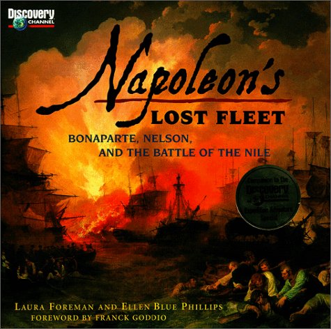 Napoleon'S Lost Fleet: Bonaparte, Nelson, And The Battle Of The Nile (Discovery Books),Used
