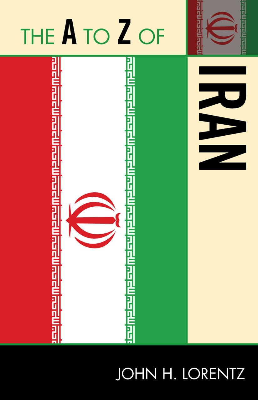 The A To Z Of Iran (Volume 209) (The A To Z Guide Series, 209),Used