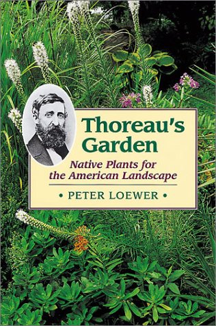 Thoreau's Garden: Native Plants for the American Landscape,Used
