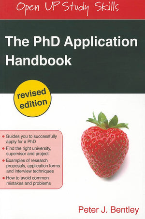 The Phd Application Handbook, Revised Edition: Revised Edition (Open Up Study Skills),Used