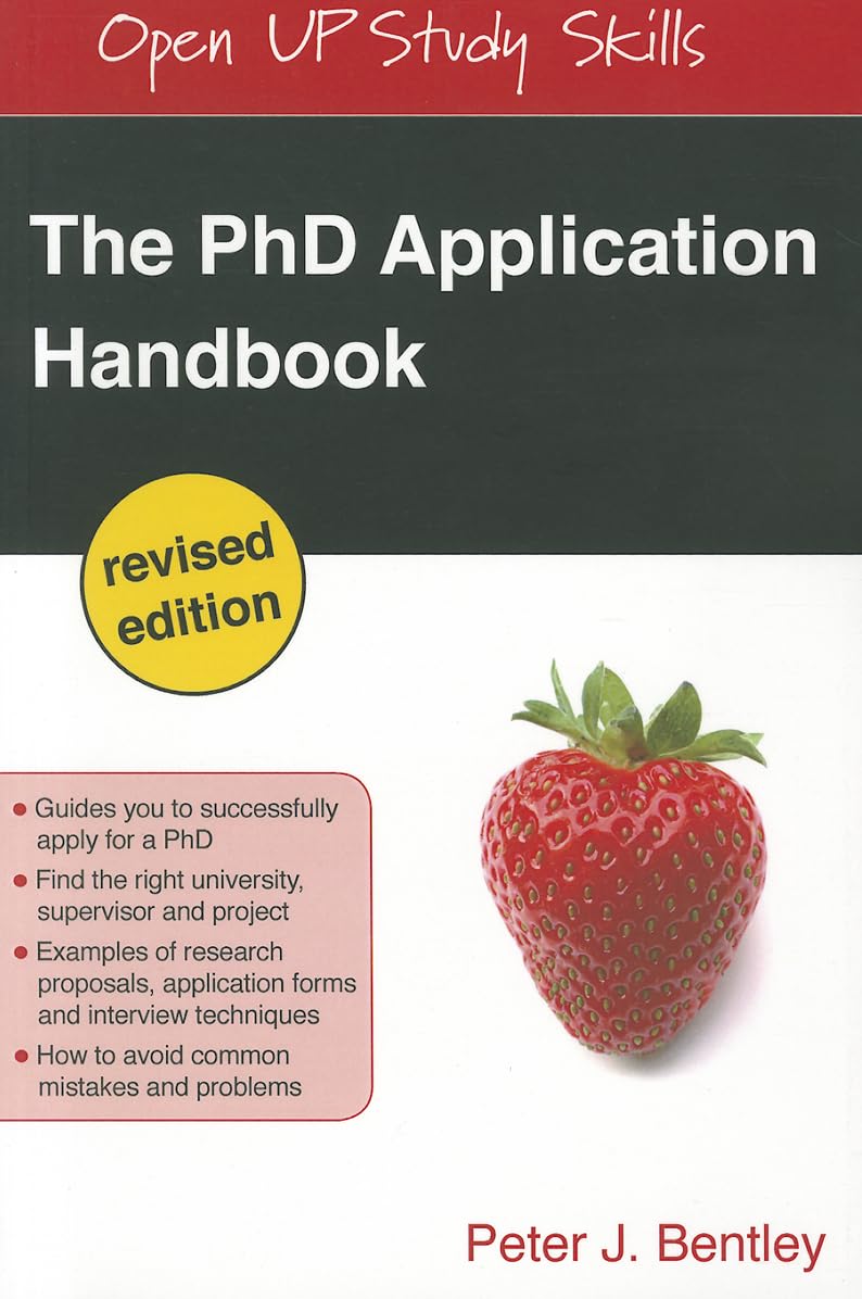 The Phd Application Handbook, Revised Edition: Revised Edition (Open Up Study Skills),Used
