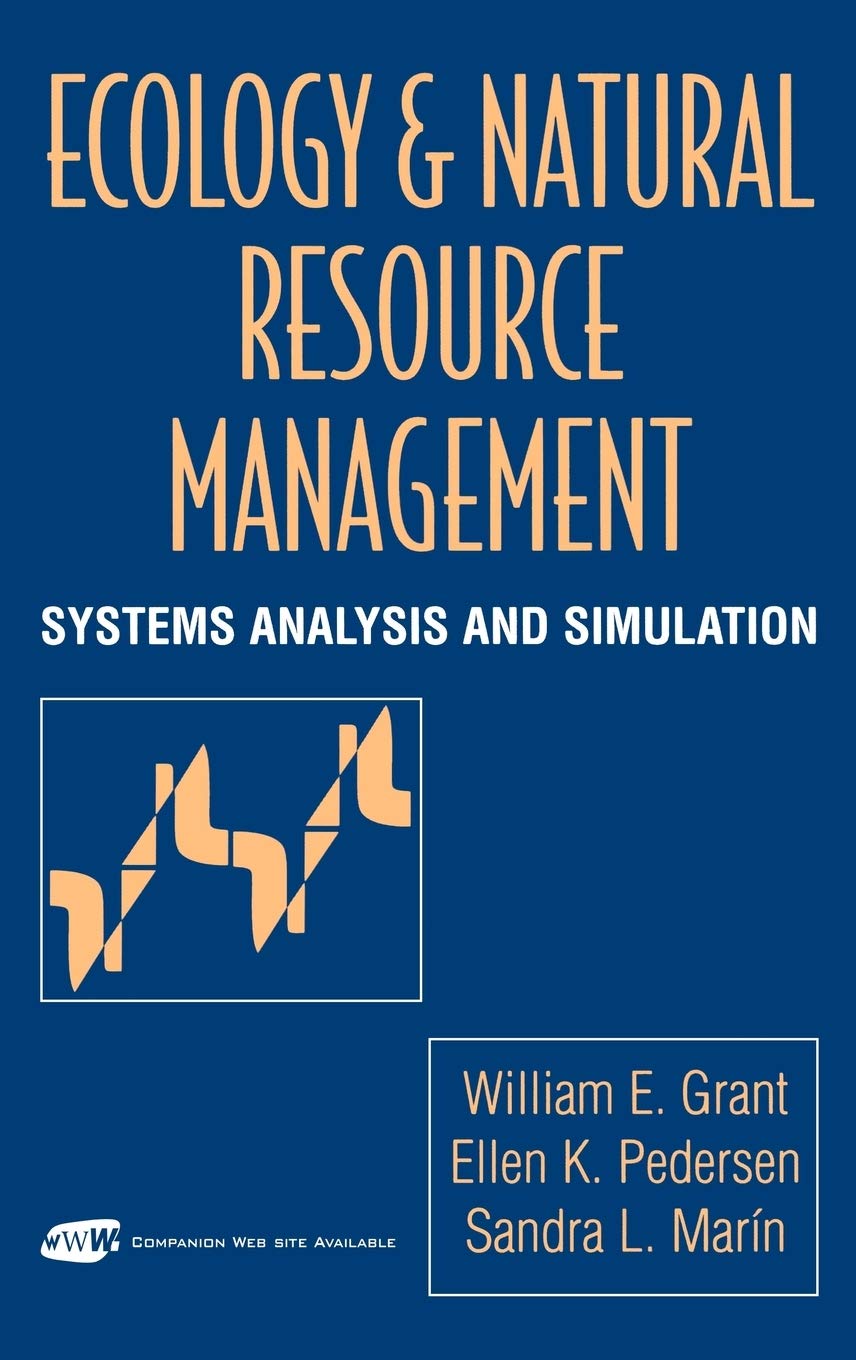 Ecology and Natural Resource Management: Systems Analysis and Simulation,Used