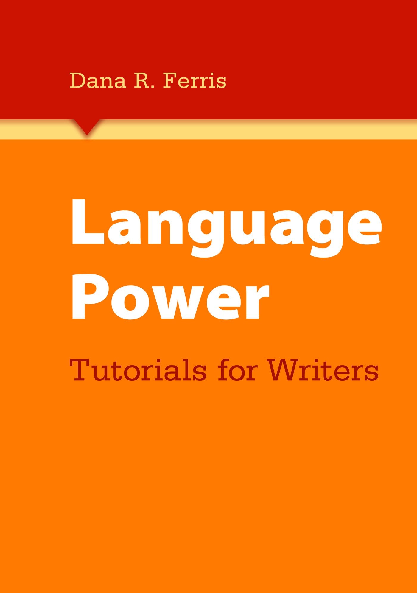 Language Power: Tutorials for Writers,Used