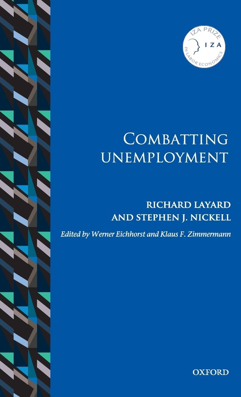 Combatting Unemployment (Iza Prize In Labor Economics),Used