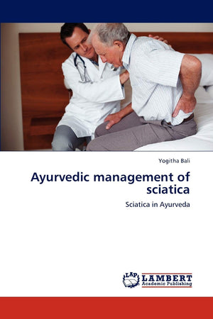 Ayurvedic management of sciatica: Sciatica in Ayurveda,Used
