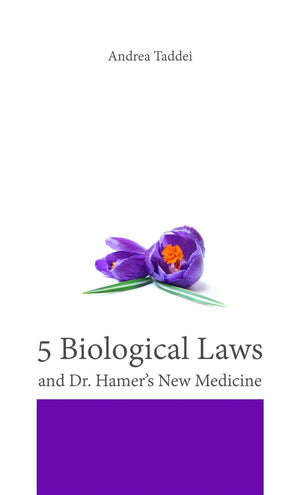 The 5 Biological Laws and Dr. Hamer? New Medicine (5 Biological Laws and New Germanic Medicine),Used