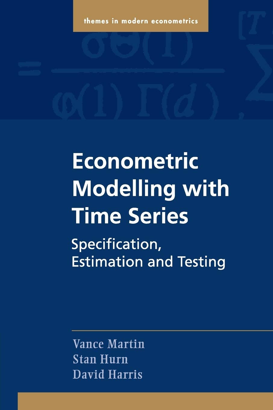 Econometric Modelling with Time Series: Specification, Estimation and Testing (Themes in Modern Econometrics),Used