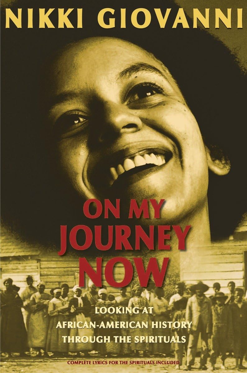 On My Journey Now: Looking at AfricanAmerican History Through the Spirituals,Used