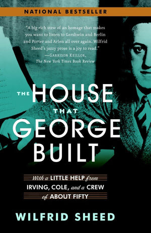 The House That George Built: With A Little Help From Irving, Cole, And A Crew Of About Fifty,Used