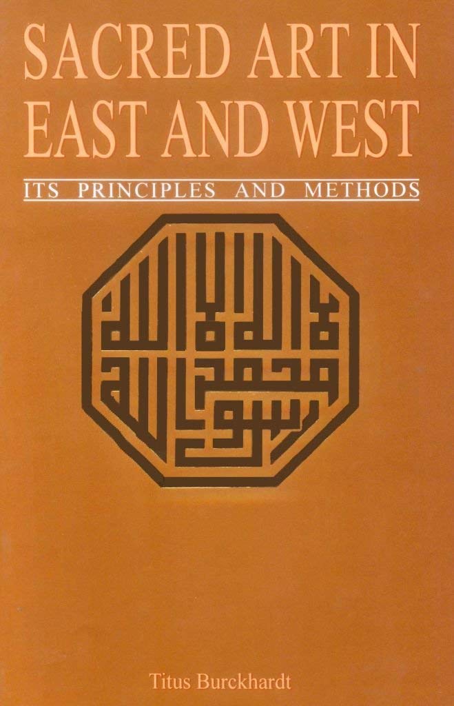 Sacred Art in East & West: Its Principles and Methods,Used