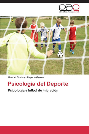 Psicologa del Deporte: Psicologa y ftbol de iniciacin (Spanish Edition),Used