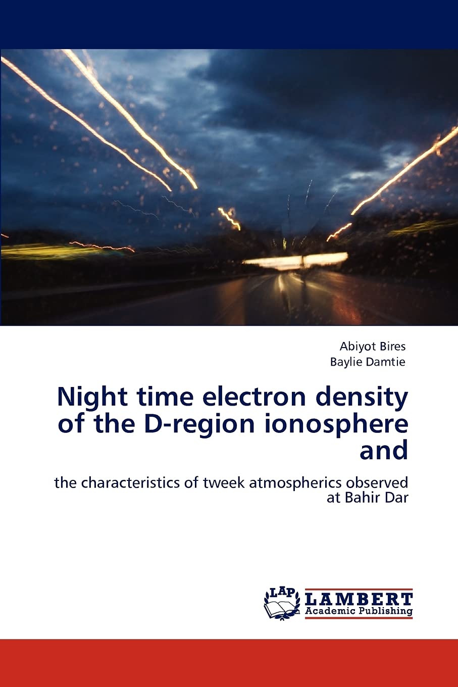 Night time electron density of the Dregion ionosphere and: the characteristics of tweek atmospherics observed at Bahir Dar,Used