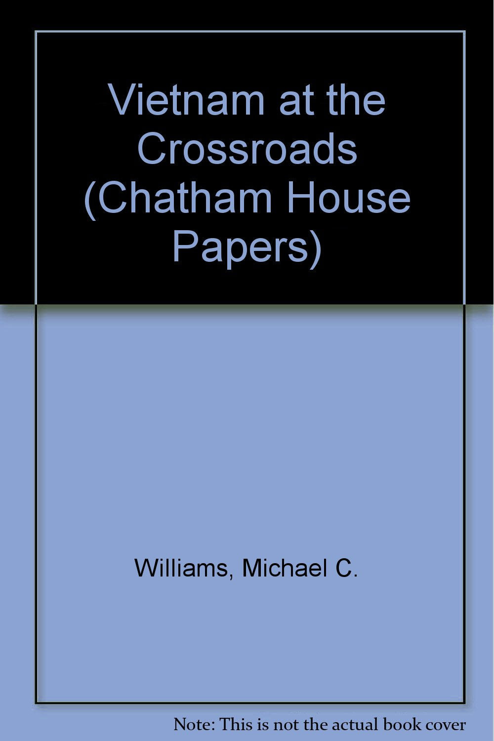 Vietnam at the Crossroads (Chatham House Papers),Used