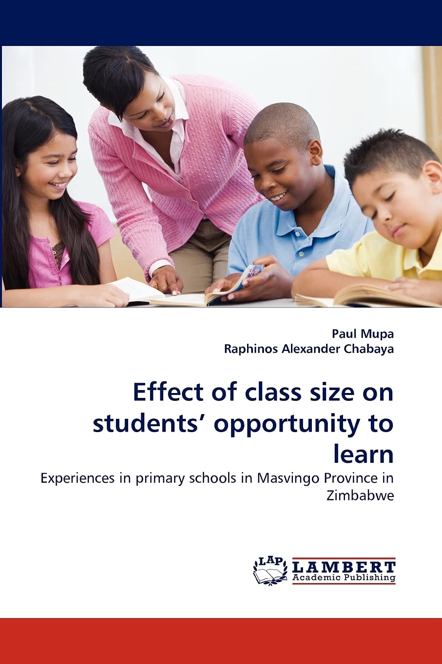 Effect of class size on students' opportunity to learn: Experiences in primary schools in Masvingo Province in Zimbabwe,Used