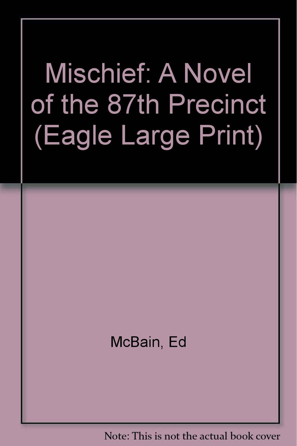 Mischief: a novel of the 87th Precinct