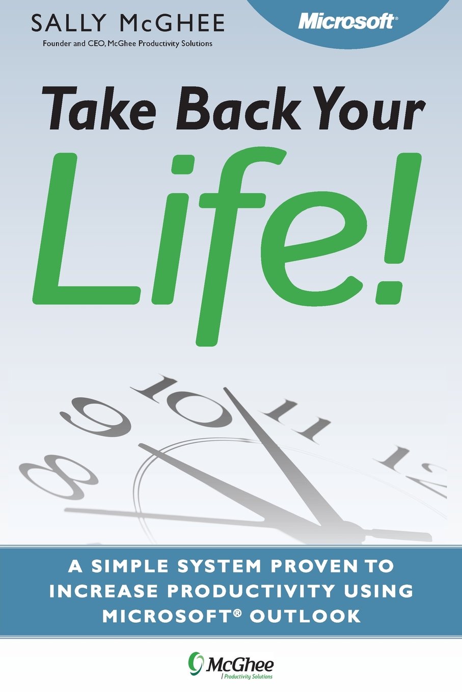 Take Back Your Life! Using Microsoft Office Outlook to Get Organized and Stay Organized,Used
