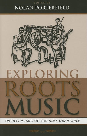 Exploring Roots Music, Twenty Years Of The Jemf Quarterly,Used