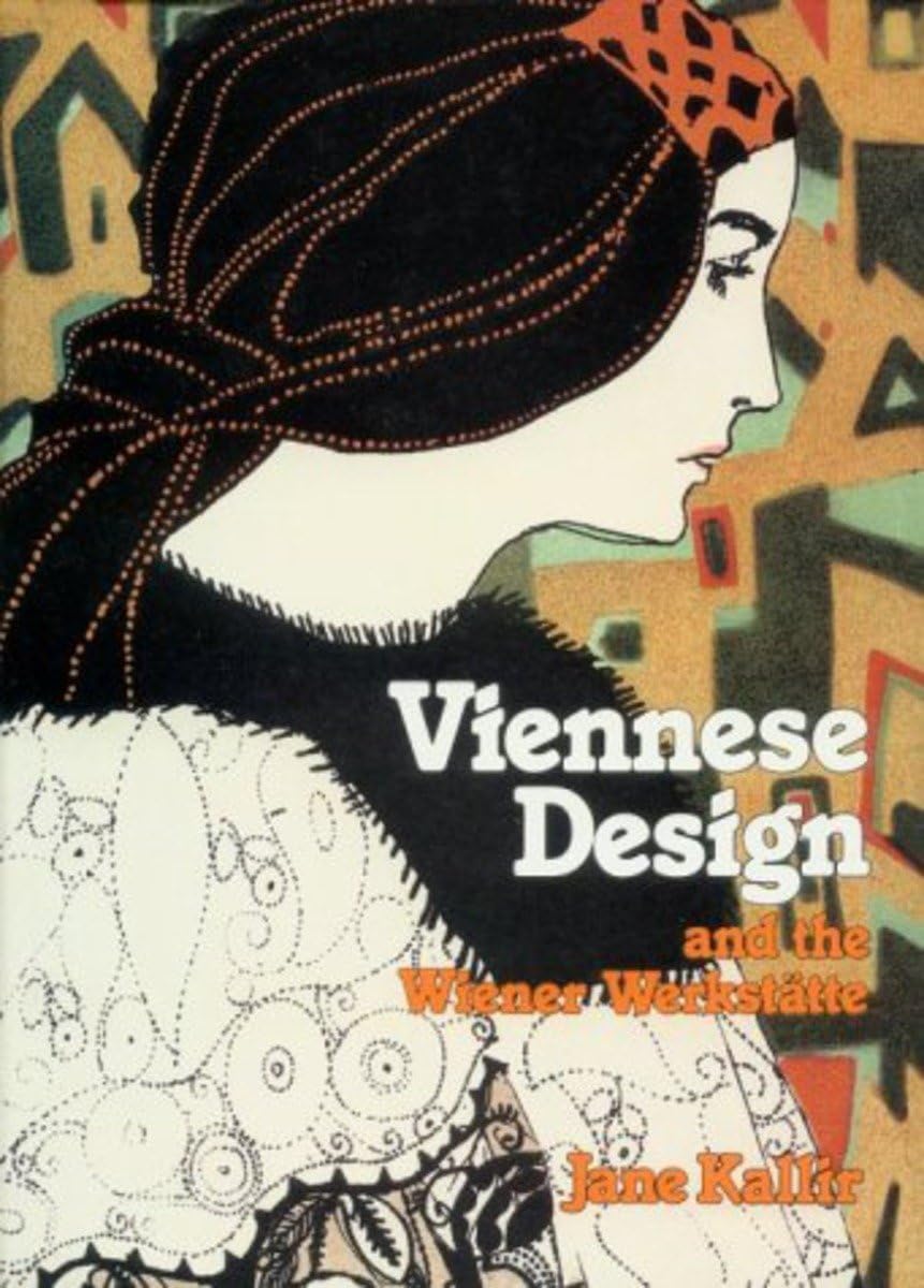 Viennese Design And The Wiener Werkstatte,New